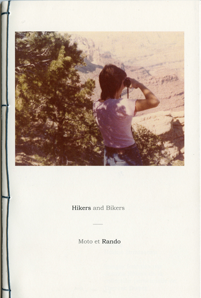 Hikers and Bikers = Moto et Rando – Jessica Hébert and Hélène Brousseau